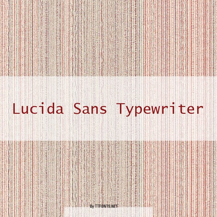 Lucida Sans Typewriter example